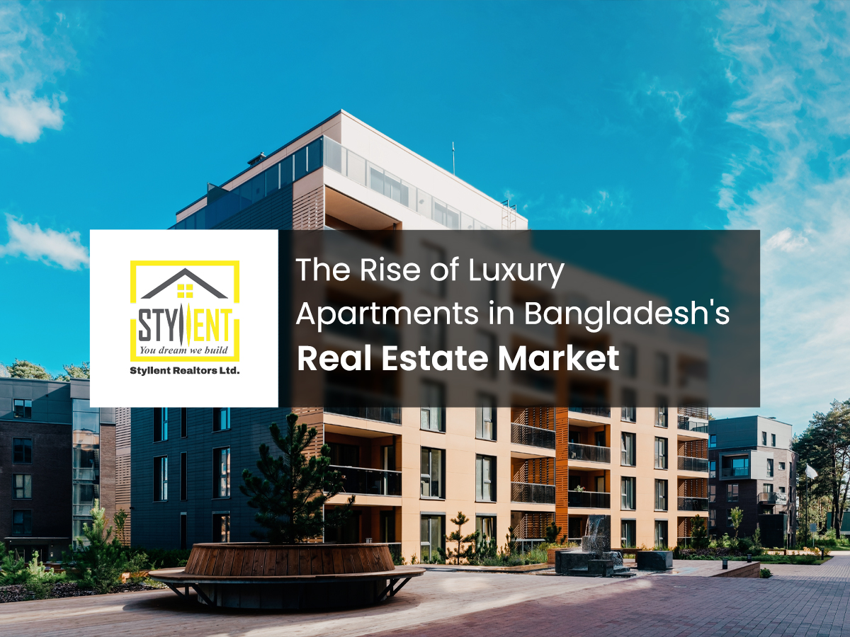 The Rise of Luxury Apartments in Bangladesh’s Real Estate Market